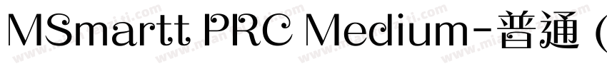 MSmartt PRC Medium-普通 (CHINESE GB23字体转换